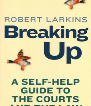 Breaking Up: A Self-Help Guide to the Courts and the Law